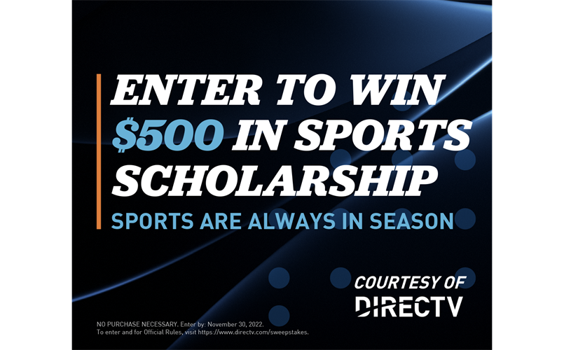 Enter to win $500 in sports scholarship - DIRECTV